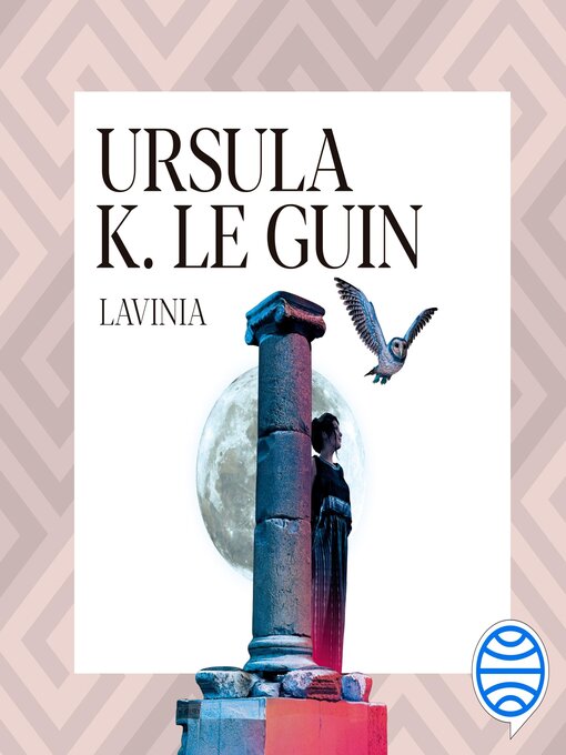 Title details for Lavinia by Ursula K. Le Guin - Wait list